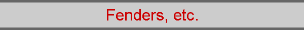Fenders, etc.